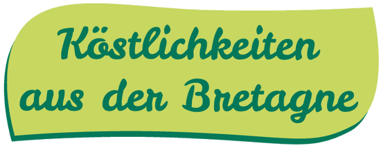 Überschrift Köstlichkeiten aus der Bretagne