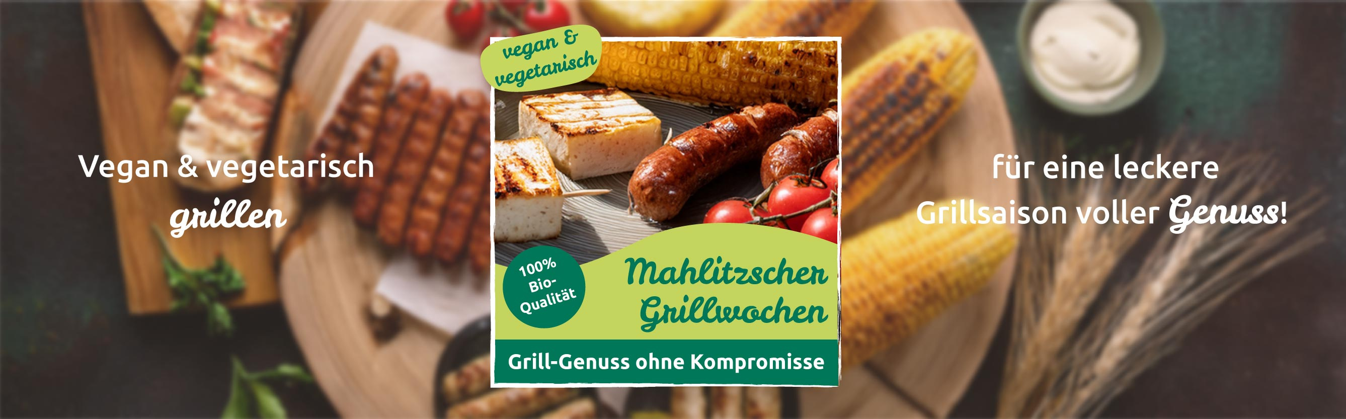 Veganes und vegetarisches Grillen mit Text: "Mahlitzscher Grillwochen - Grill-Genuss ohne Kompromisse".